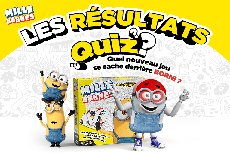 Résultats du quiz Mille Bornes Minions